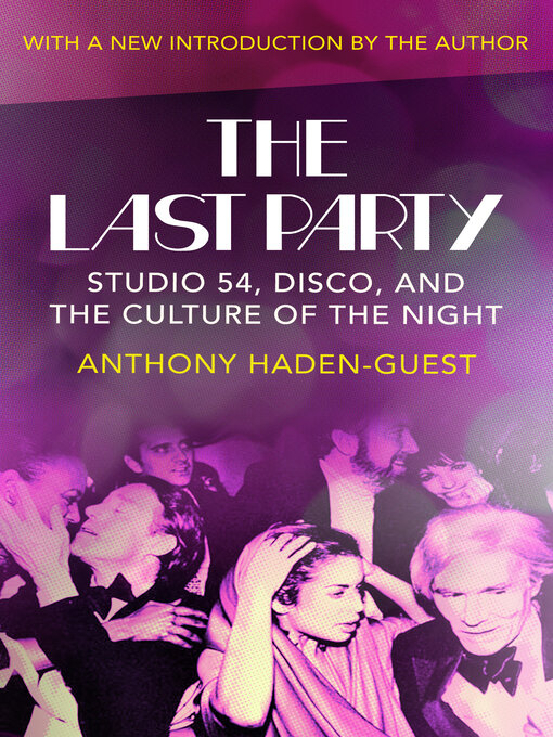 Title details for The Last Party by Anthony Haden-Guest - Available